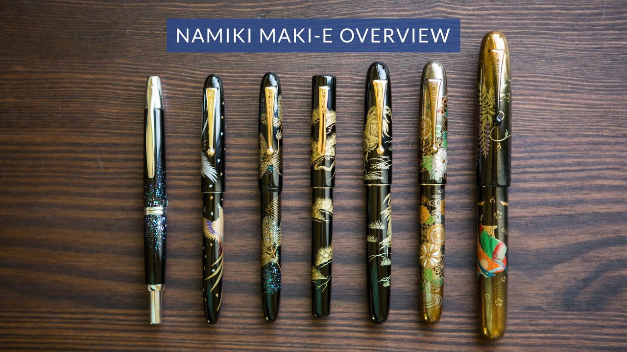 Namiki - Nghệ thuật sơn mài tuyệt đỉnh Maki-e